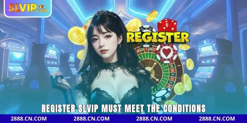 Register SLVIP