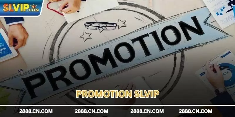 Promotion SLVIP