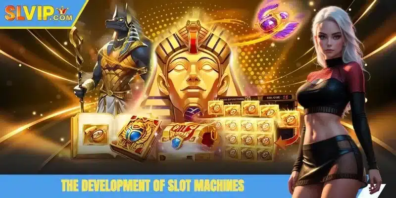 The development of slot machines