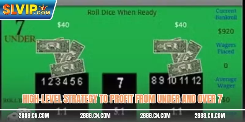 High-level strategy to profit from under and over 7