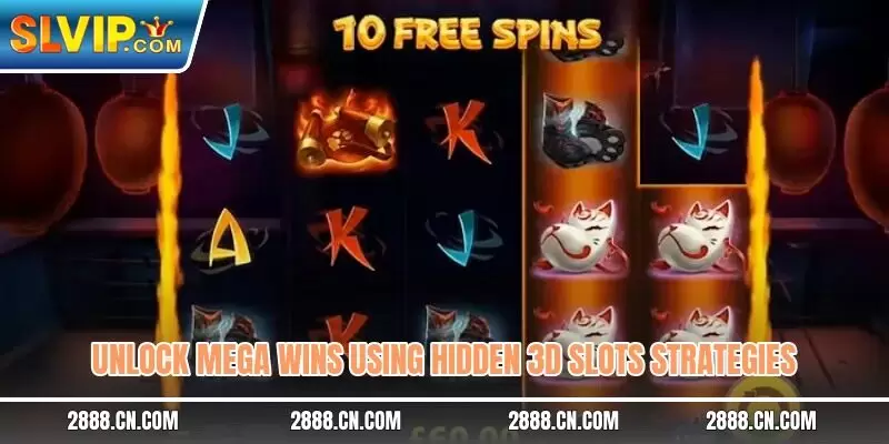 Unlock mega wins using hidden 3D slots strategies