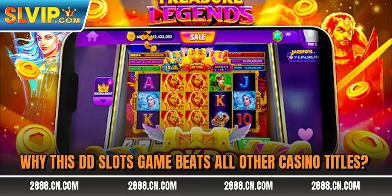 Why this DD slots game beats all other casino titles?