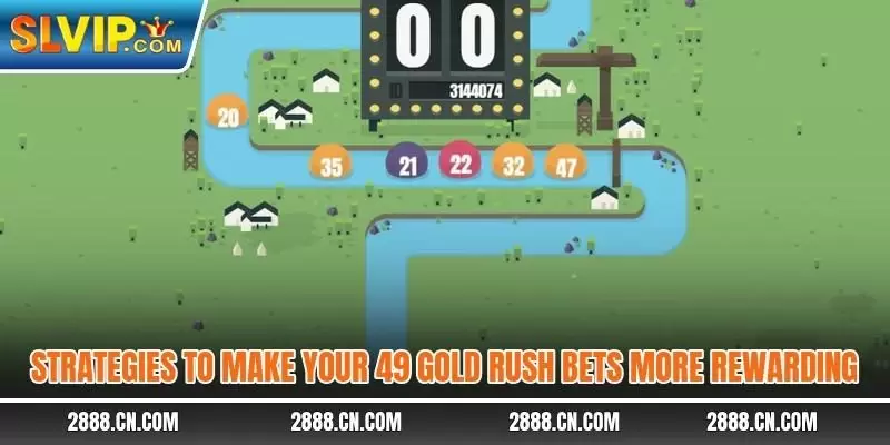 Strategies to make your 49 gold rush bets more rewarding