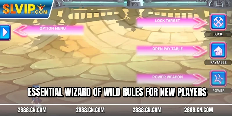 Essential Wizard of Wild rules for new players